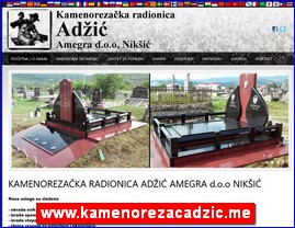 Kamenorezaka radionica Adi, Amegra d.o.o., nadgrobni spomenici od granita, ureenje enterijera, ureenje eksterijera, kamini, stepenita, ankovi, obrada mermera, obrada granita, Niki, www.kamenorezacadzic.me