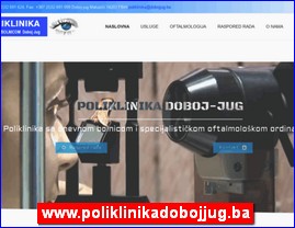 Ordinacije, lekari, bolnice, banje, laboratorije, www.poliklinikadobojjug.ba